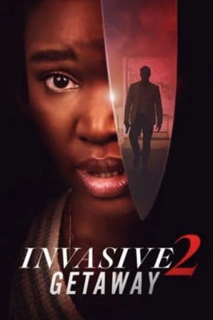 Invasive 2: Getaway (2025) Me Titra Shqip